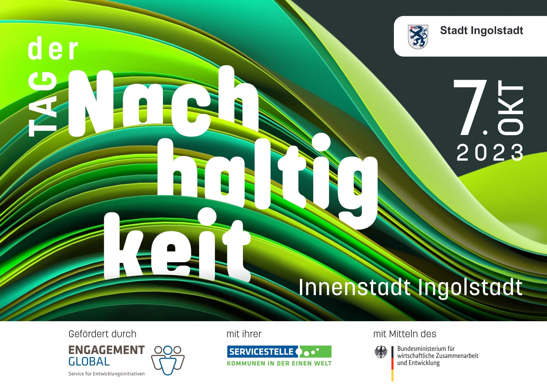 Das Bild zeigt einen Schriftzug "Tag der Nachhaltigkeit" am 7. Oktober 2023, Innenstadt Ingolstadt.